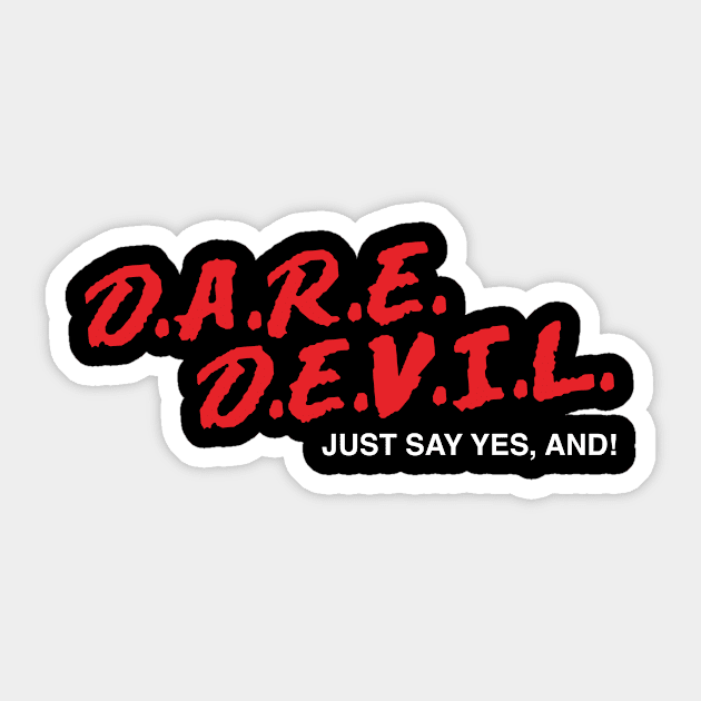 D.A.R.E.D.E.V.I.L. Sticker by DareDevil Improv